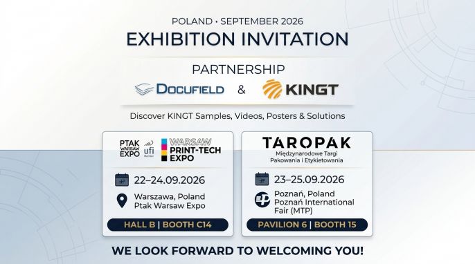KINGT's Polish Partner Docufield to Attend Warsaw Print-Tech Expo and TAROPAK 2026